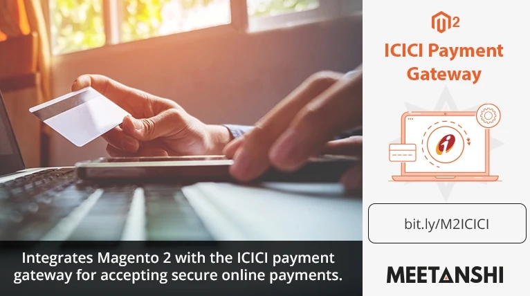 Magento 2 ICICI Payment Gateway