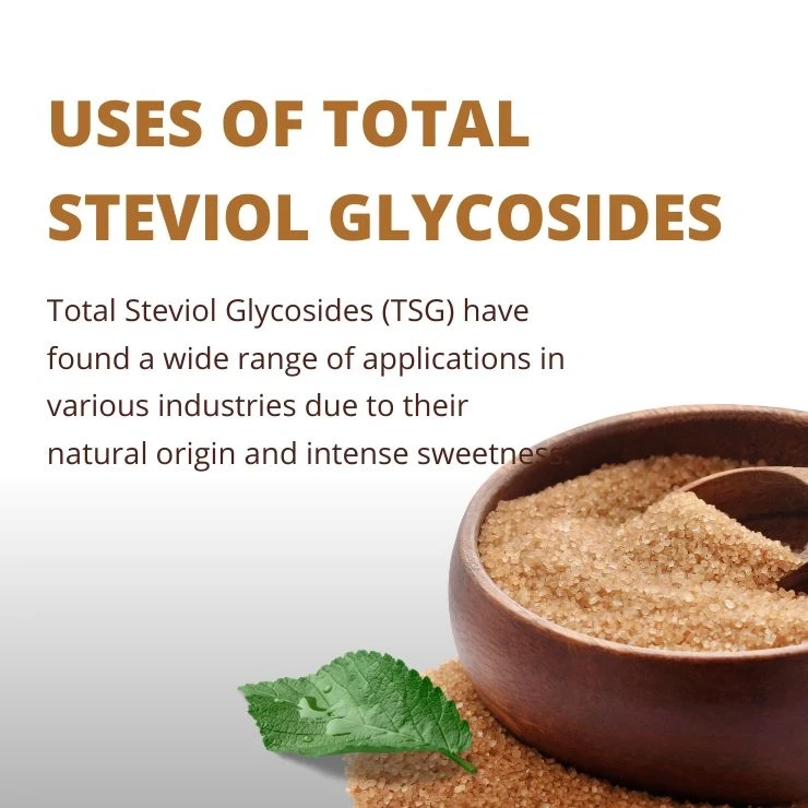 Exploring Total Steviol Glycosides: Uses