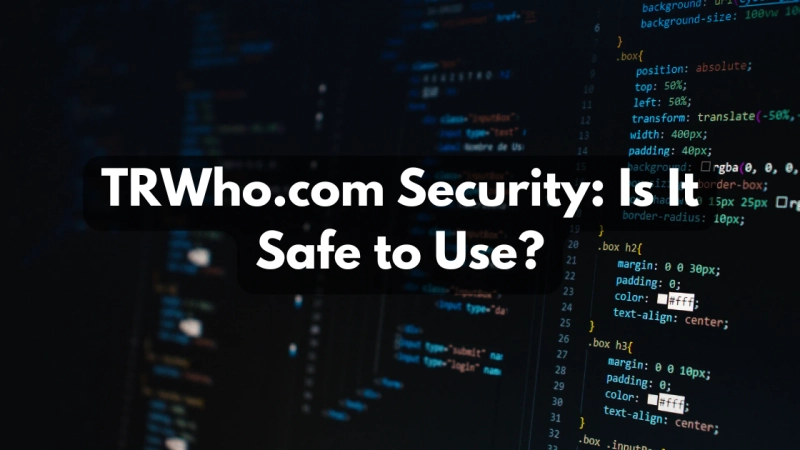 TRWho.com Security: Is It Safe to Use?