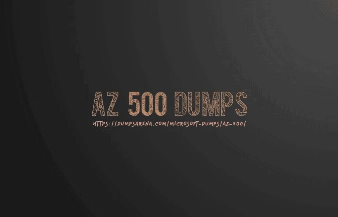What Everyone Ought To Know About Az-500 Exam Dumps
