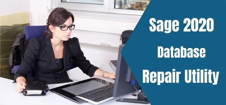 Repair Sage 50 Data Files Using Sage 50 Database Repair Utility