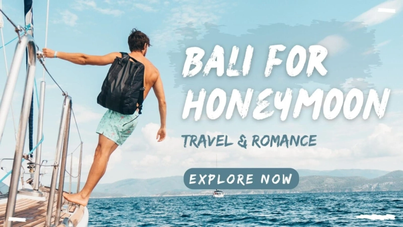 10 Fascinating Places to Visit in Bali for Honeymoon