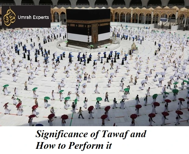 Significance of Tawaf and How to Perform it