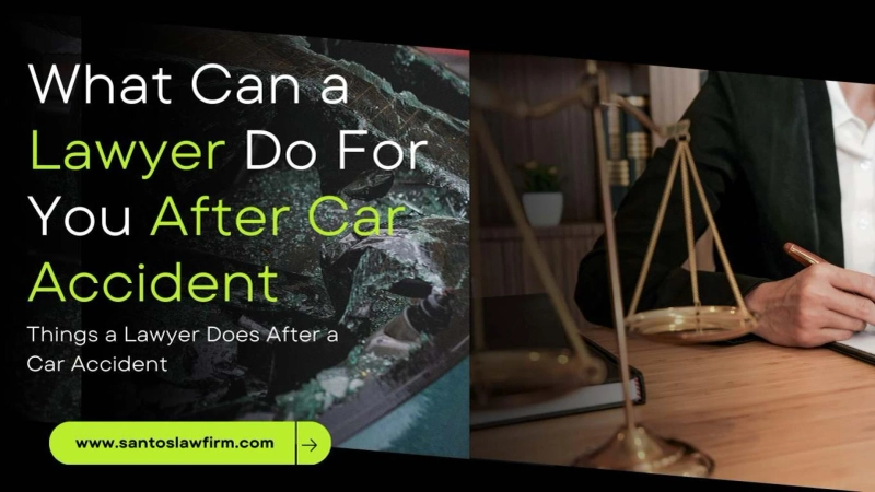 What Can a Lawyer Do For You After a Car Accident?