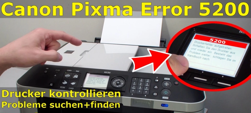 How to resolve Canon printer error code 5200.