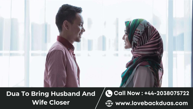 Dua To Bring Husband And Wife Closer