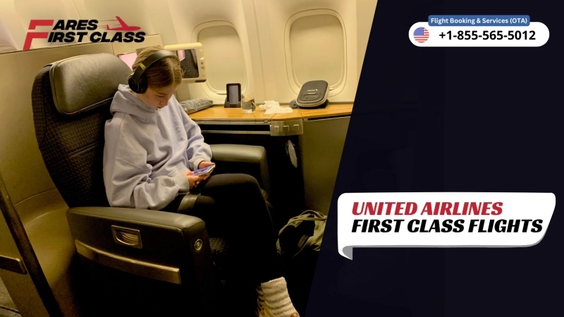 United Airlines First Class Flights | Features & Deals
