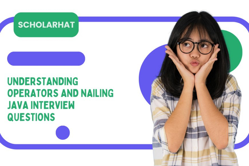 Understanding Operators and Nailing Java Interview Questions