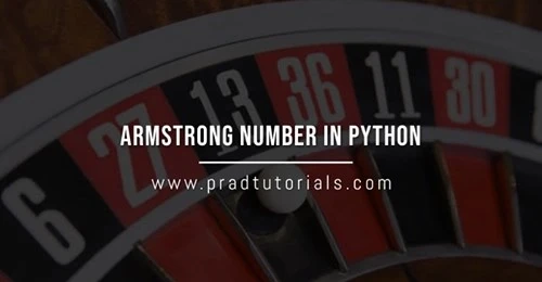 Armstrong Number in python with example program