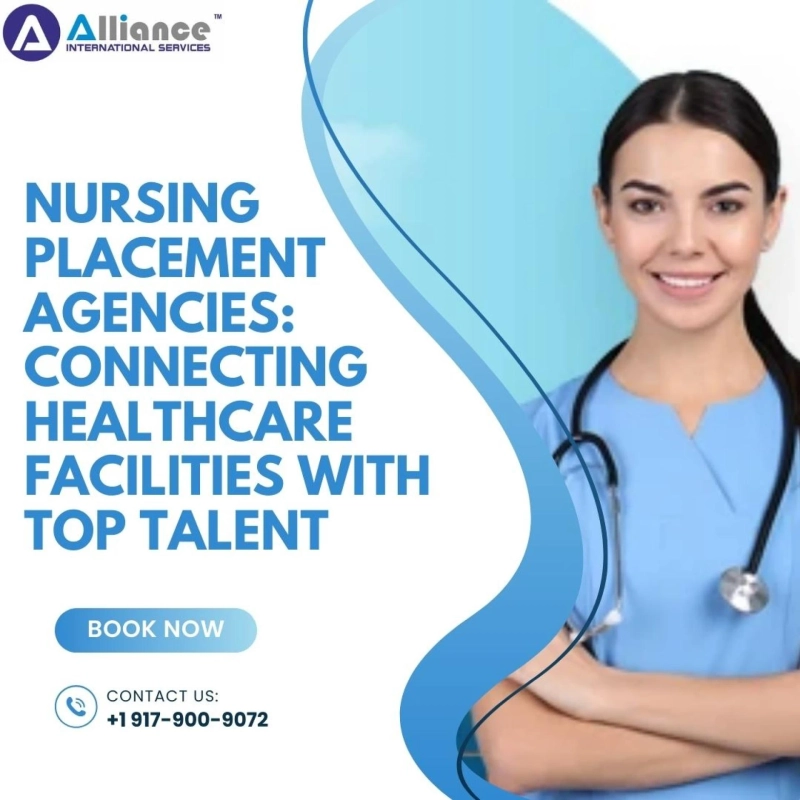Nursing Placement Agencies: Connecting Healthcare Facilities with Top Talent