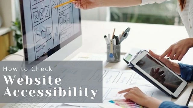 How to Check Website Accessibility Using Different Methods?