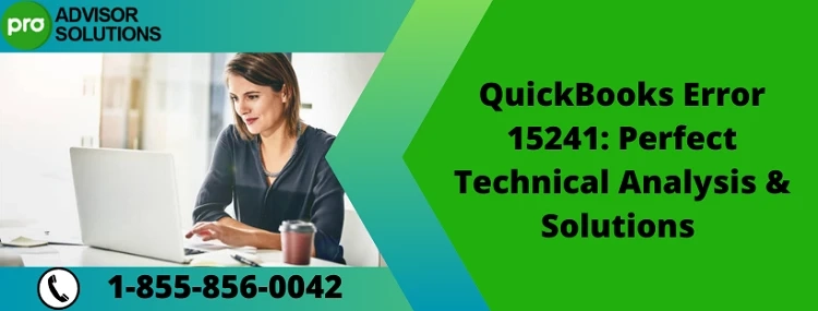 Quick And Effective Fix For QuickBooks Error 15241