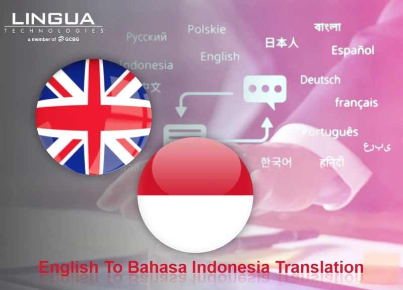 Must-Know English to Bahasa Indonesia Translation Services From Lingua Technologies