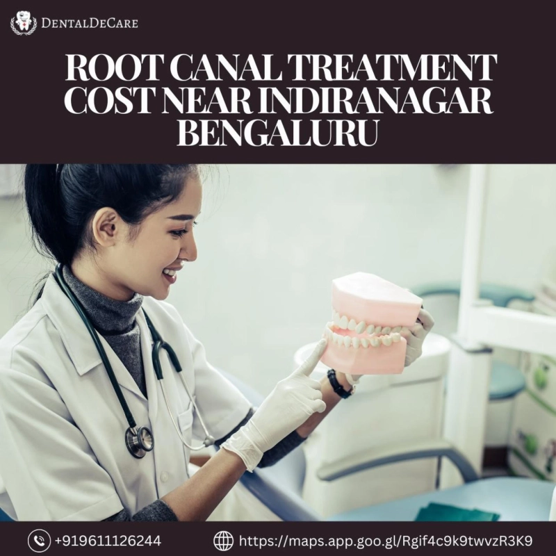 Root Canal Treatment Cost Near Indiranagar, Bengaluru
