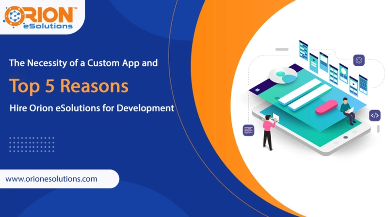 The Necessity of a Custom App and Top 5 Reasons