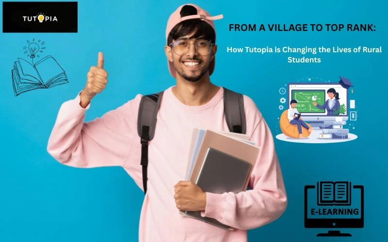 From a Village to Top Rank: How Tutopia is Changing the Lives of Rural Students