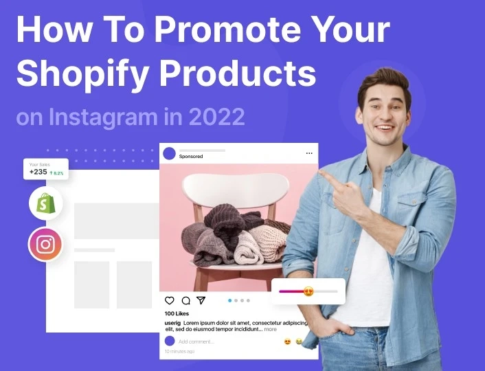 How To Promote Your Shopify Products on Instagram in 2022