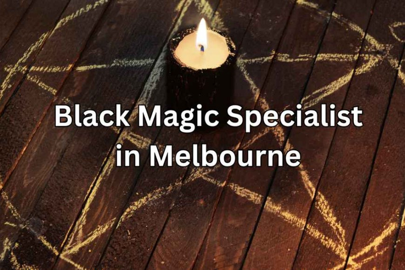 Why is consulting a black magic specialist in Melbourne beneficial?