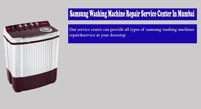Samsung Washing Machine Service Center in Mumbai