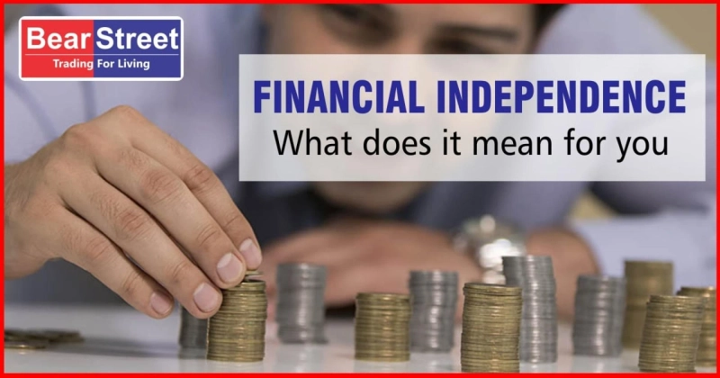 Financial Independence: What does it mean for you!