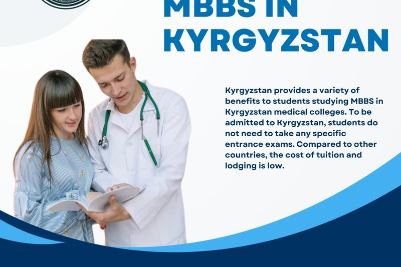 Why MBBS in Kyrgyzstan is a Top Choice for International Students