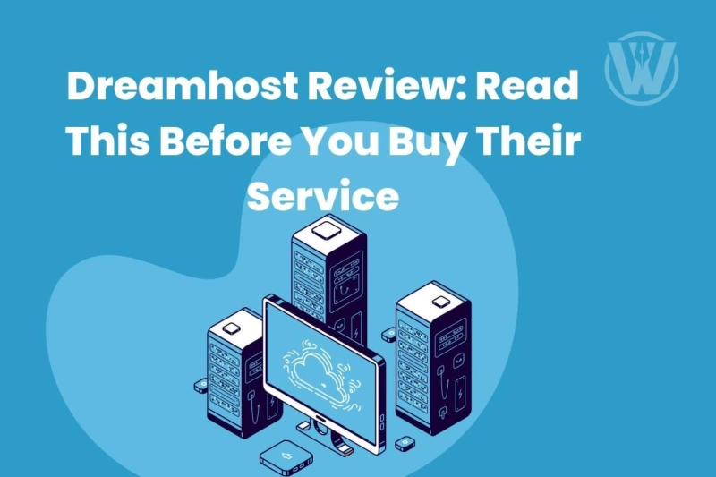 DreamHost Review: Read This Before You Buy Their Service (Pros, Cons, and Real Reviews)