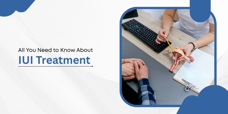 IUI Treatment Explained: What You Need to Know Before Trying It