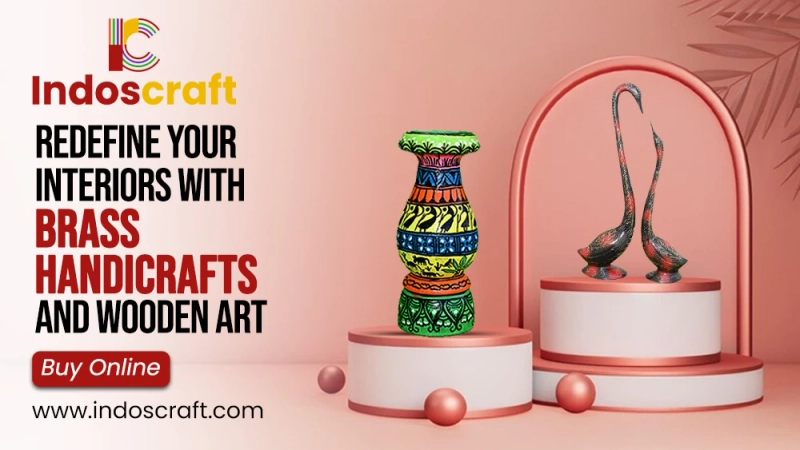 Redefine Your Interiors with Brass Handicrafts and Wooden Art