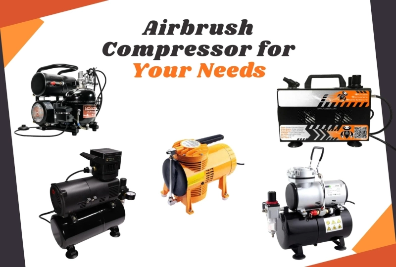 The Guide To Choosing the Best Airbrush Air Compressor for Your Needs