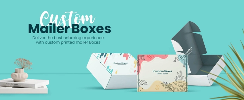 Latest trends for Mailer Boxes packaging for your retailing business