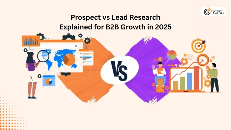 Prospect vs Lead Research Explained for B2B Growth in 2025