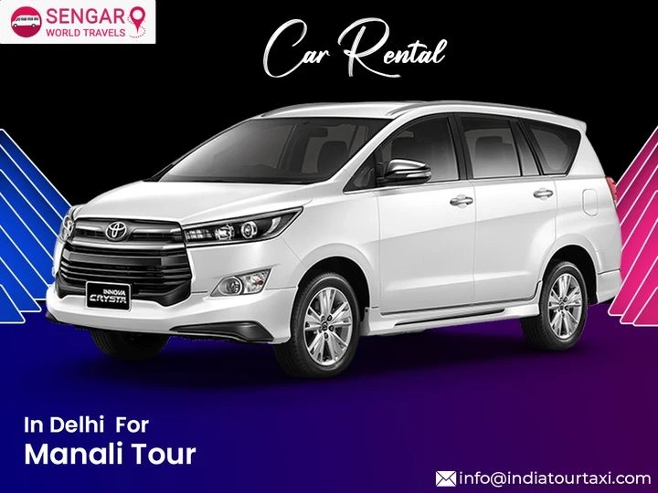 Delhi Car Rental With a Driver For Manali Tour