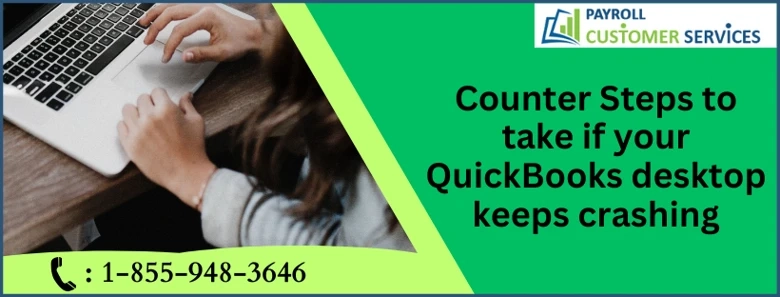 Ways To Fix QuickBooks Desktop Keeps Crashing Issue