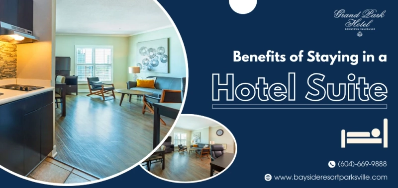 Why Booking a Suite Could Be the Smartest Travel Move You Make?