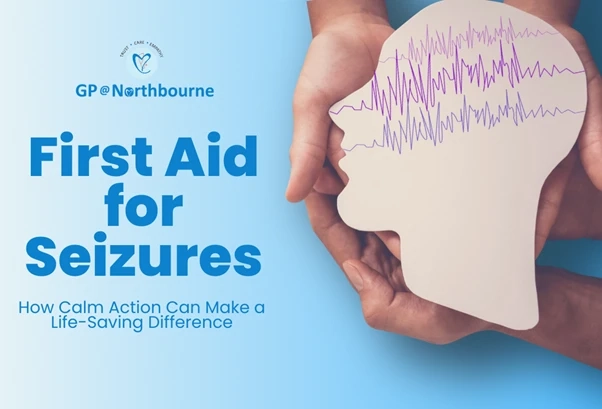 First Aid for Seizures: How Calm Action Can Make a Life-Saving Difference