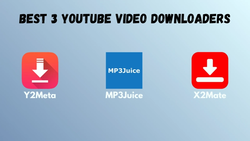 Best 3 YouTube Video Downloaders