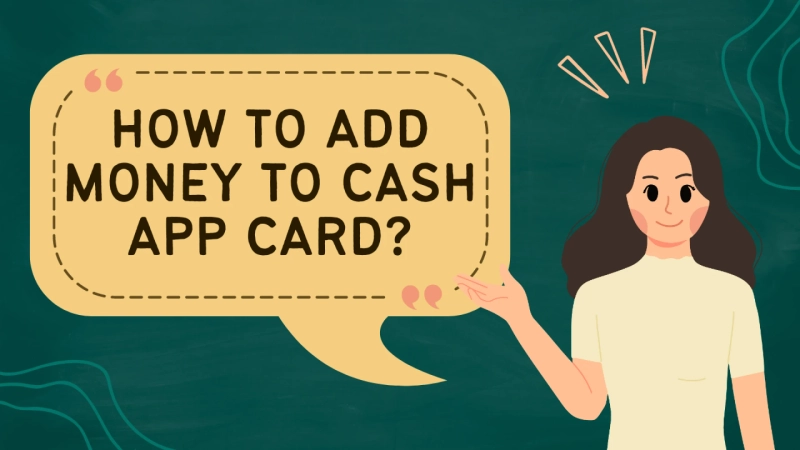 A Step-by-Step Approach to Add Money to Cash App Card