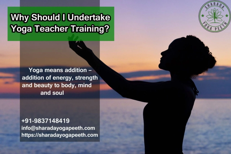 Why Should I Undertake Yoga Teacher Training?