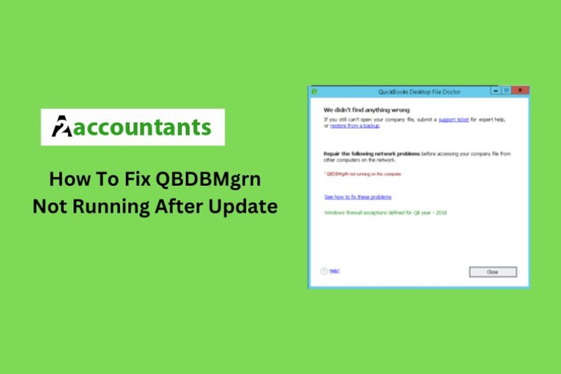 How To Fix QBDBMgrn Not Running After Update