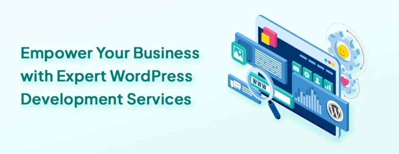 Empower Your Business with Expert WordPress Development Services