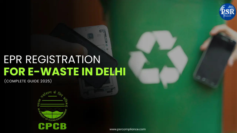 Why EPR E-Waste Registration Is Important for Manufacturers and Importers