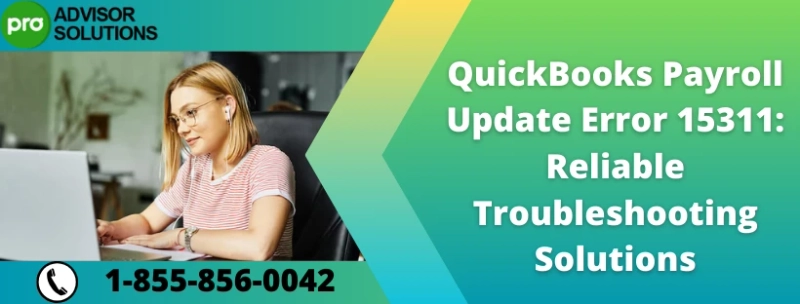 Expert solutions for QuickBooks Payroll Update Error 15311