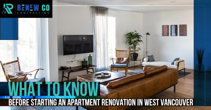Essential Tips for a Smooth Apartment Renovation in West Vancouver
