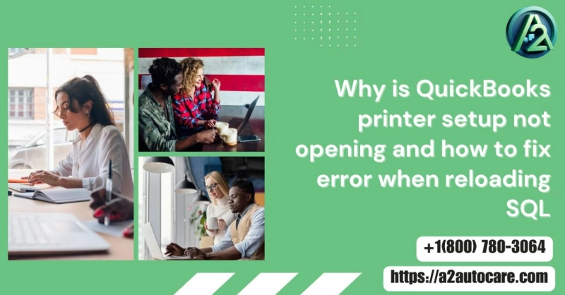 Why the QuickBooks Printer Setup Window Fails to Open and How to Resolve It