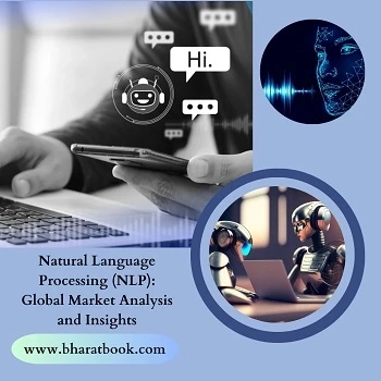 Global Natural Language Processing Market, Forecast 2023 to 2028