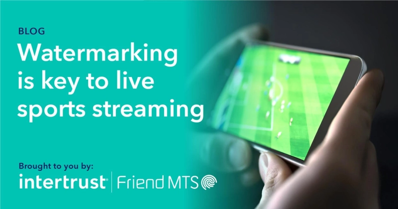 The role of watermarking in live sports streaming