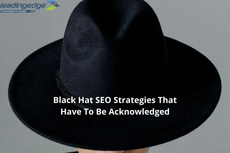 Black Hat SEO Strategies That Have To Be Acknowledged