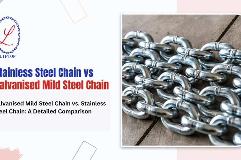 Galvanised Mild Steel Chain vs. Stainless Steel Chain: A Detailed Comparison