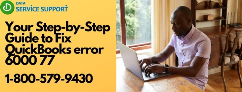 Simple and short techniques to fix QuickBooks error 6000 77