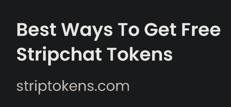 How To Get Free Stripchat Tokens